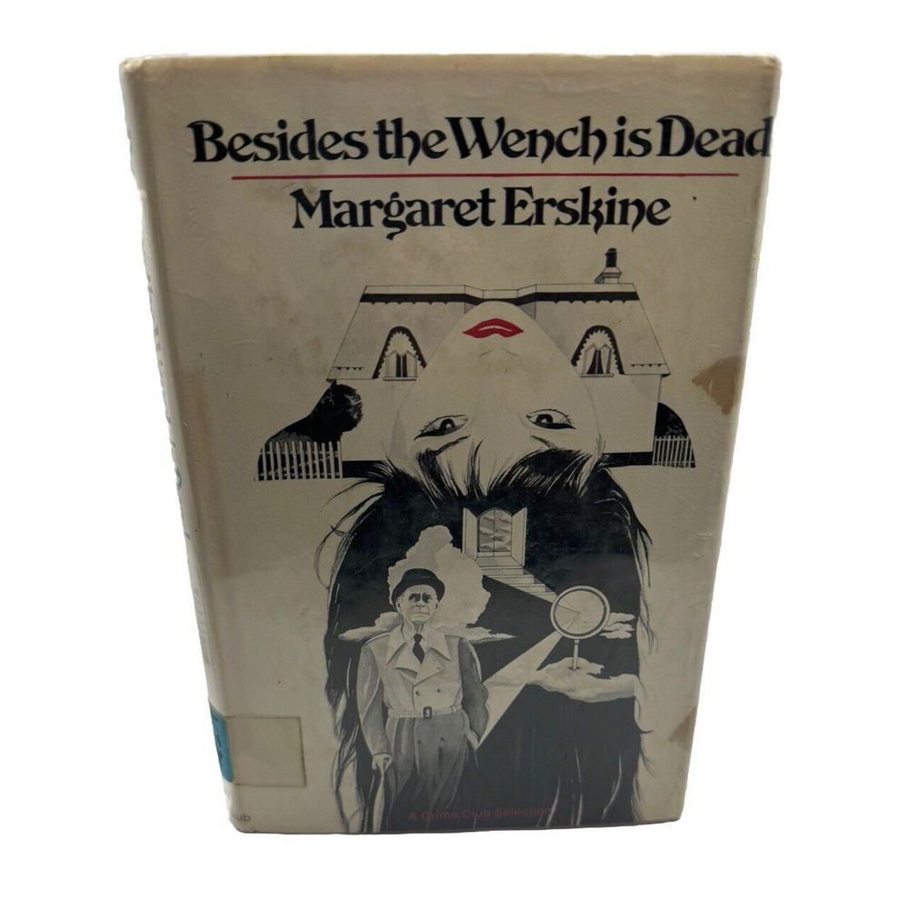Besides the Wench is Dead Margaret Erskine 1973 Doubleday Crime Club Hardcover